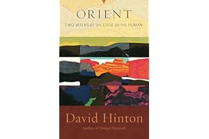 Orient: Two Walks at the Edge of the Human