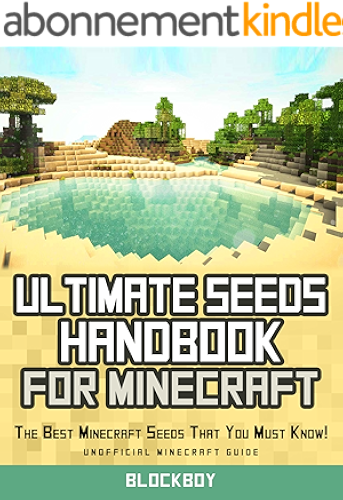 Download Ultimate Seeds Handbook for Minecraft: The Best Minecraft Seeds That You Must Know! (Seeds for PC and Mac, Xbox 360, Pocket Edtion) (English Edition) PDF