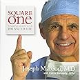 Square One: A Simple Guide To A Balanced Life