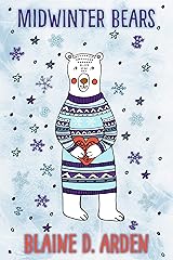Midwinter Bears: a bear shifter holiday romance Kindle Edition
