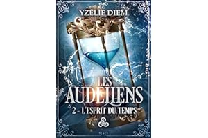 Les Audeliens: 2 - L'Esprit du temps (French Edition)