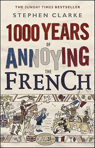 Download 1000 Years of Annoying the French PDF