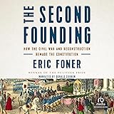 The Second Founding: How the Civil War and