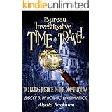 Bureau of Investigative Time Travel: Episode 3: The Road to Davisham Manor
