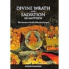Divine Wrath and Salvation in Matthew: The Narrative World of the First Gospel