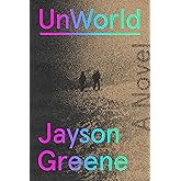 UnWorld: A Novel