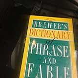Brewer's Dictionary of Phrase and Fable