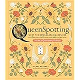 QueenSpotting: Meet the Remarkable Queen Bee and Discover the Drama at the Heart of the Hive; Includes 48 Queenspotting Chall