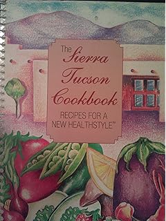 Tucson Treasures Recipes And Reflections 9780967024707 - 