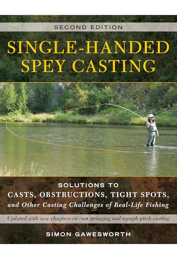 Spey Casting: Gawesworth, Simon: 9780811702683: Amazon.com: Books