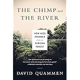 The Chimp and the River: How AIDS Emerged from an African Forest