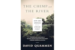 Chimp & the River: How AIDS Emerged from an African Forest