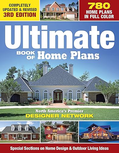 Download Ultimate Book of Home Plans: North America's Premier Designer Network:-Secial Sections on Home Designs & Decorating, Plus Lots of Tips PDF