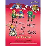 -Ful and -Less, -Er and -Ness: What Is a Suffix? (Words Are CATegorical ®)