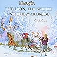 The Lion, the Witch and the Wardrobe: Picture Book Edition (Chronicles of Narnia)