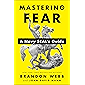 Mastering Fear: A Navy SEAL's Guide