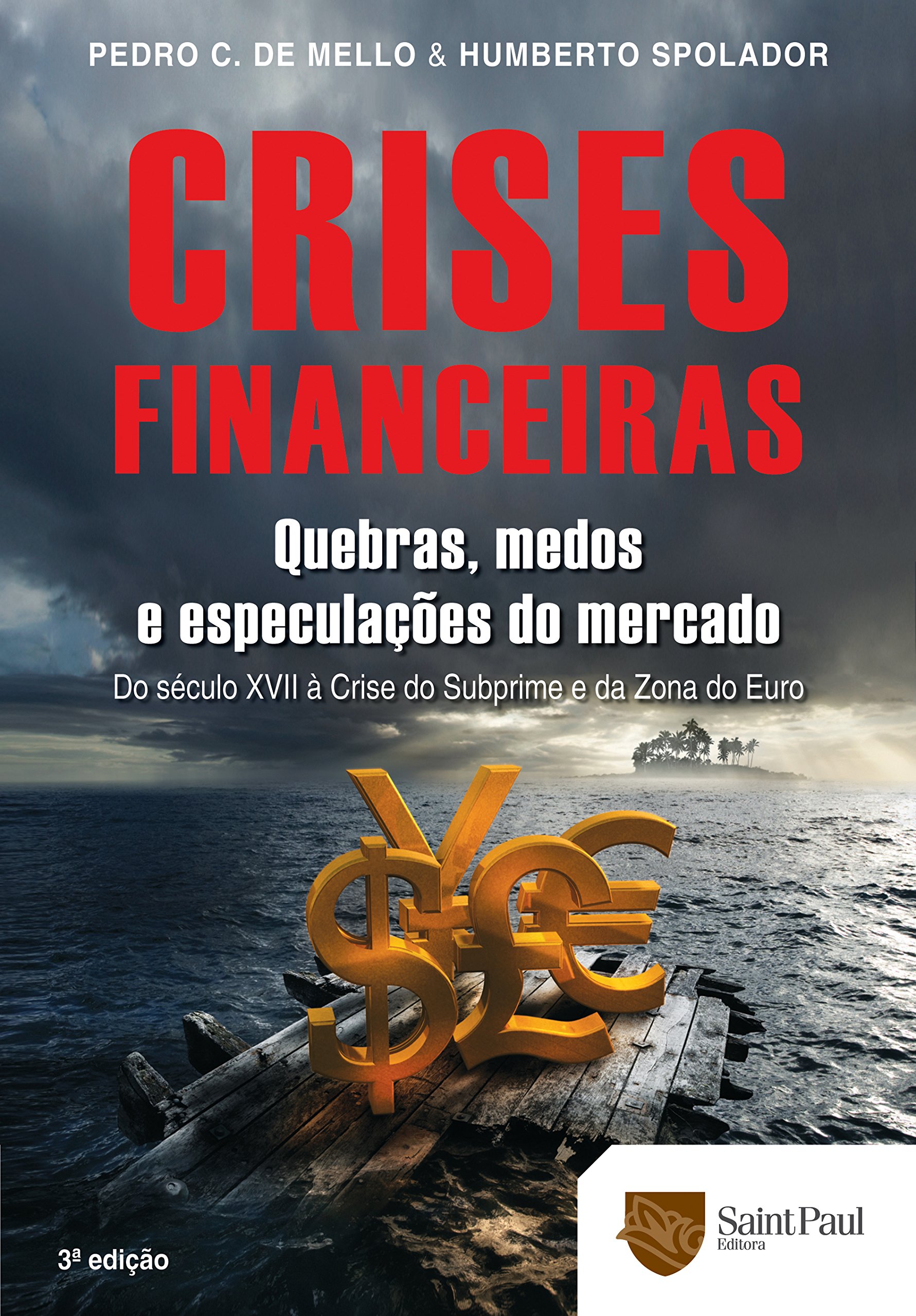 Crises Financeiras. Quebras, Medos e Especulações do Mercado PDF ...