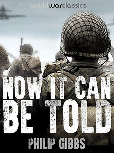 Download Now It Can Be Told (World War Classics Presents) (English Edition) PDF