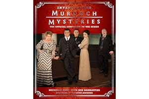 Investigating Murdoch Mysteries: The Official Companion to the Series
