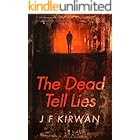 The Dead Tell Lies: A hunter of serial killers becomes their prey...