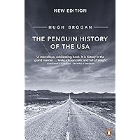 The Penguin History of the USA: New edition: Brogan, Hugh