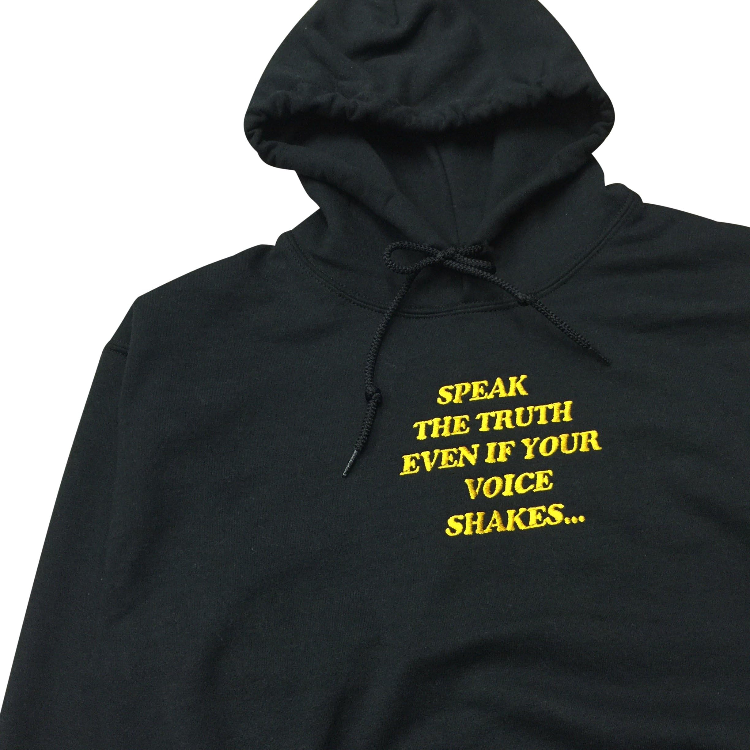 Speak The Truth Even if Your Voice Shakes Hoodie - Black Embroidered