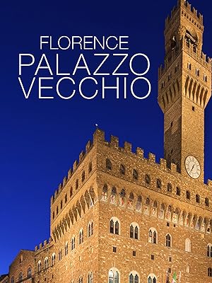 Florence - Palazzo Vecchio