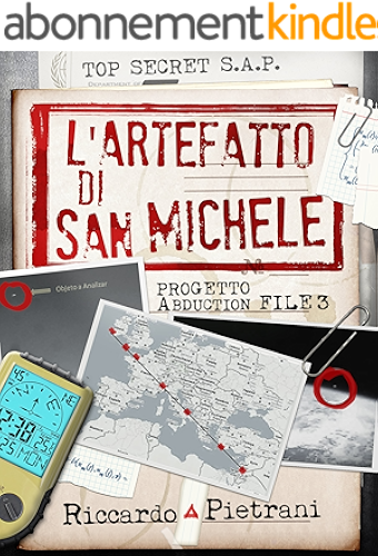 Download L'Artefatto di San Michele: Progetto Abduction file 3 (Italian Edition) PDF