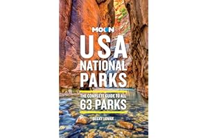 Moon USA National Parks: The Complete Guide to All 63 Parks (Moon National Parks Travel Guide)