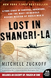 Lost in Shangri-La: A True Story of Survival, Adventure, and the Most Incredible Rescue Mission of World War II