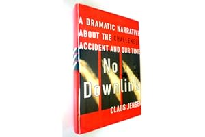 No Downlink: A Dramatic Narrative About the Challenger Accident and Our Time