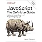 JavaScript: The Definitive Guide: Master the World's Most-Used Programming Language