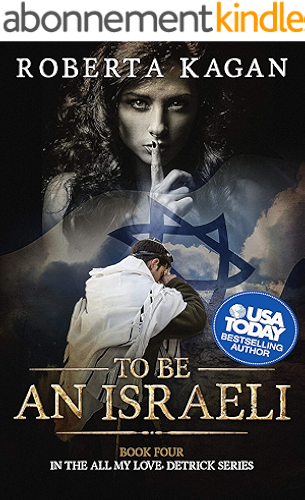 Download To Be An Israeli: The Fourth Book in the All My Love, Detrick series (English Edition) PDF