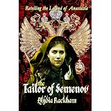 The Tailor of Semenov: Retelling the Legend of Anastasia (Alydia Rackham's Retellings)