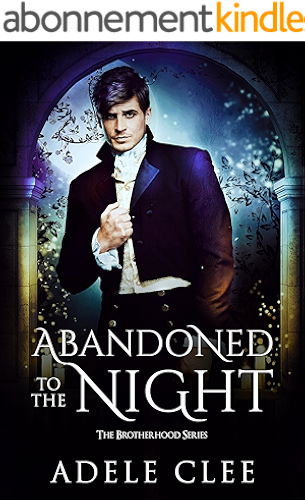 Download Abandoned to the Night (The Brotherhood Series, Book 3) (English Edition) PDF
