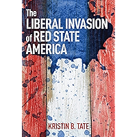 The Liberal Invasion of Red State America book cover