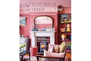 Colourful Homes for the Soul: Bright ideas for sustainable homes