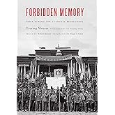Forbidden Memory: Tibet during the Cultural Revolution
