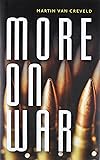 More on War