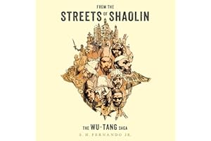 From the Streets of Shaolin: The Wu-Tang Saga