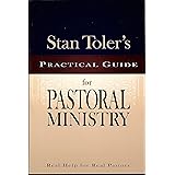 Stan Toler's Practical Guide for Pastoral Ministry (Stan Toler's Practical Guides)