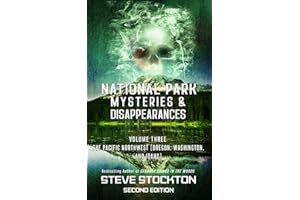 National Park Mysteries & Disappearances: The Pacific Northwest (Oregon, Washington and Idaho)