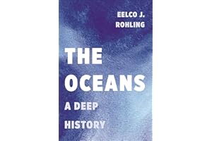 The Oceans: A Deep History