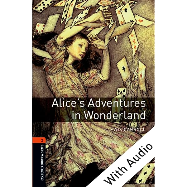 Alice's Adventures in Wonderland Level 2 Oxford Bookworms Library