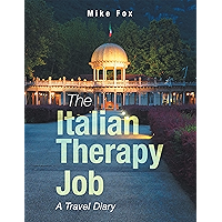 The Italian Therapy Job: A Travel Diary book cover The Italian Therapy Job: A Travel Diary book cover