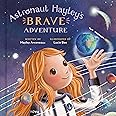Astronaut Hayley's Brave Adventure