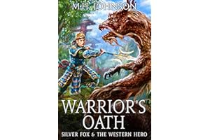 Silver Fox & The Western Hero: Warrior's Oath: A LitRPG/Wuxia Novel - Book 4