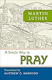 A Simple Way to Pray