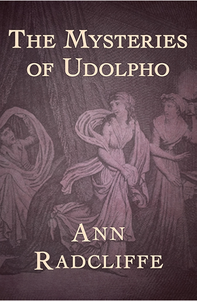 Amazon Com The Mysteries Of Udolpho Ebook Radcliffe Ann Kindle
