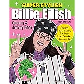 Super Stylish Billie Eilish Coloring & Activity Book: Features Photo Gallery, Fun Facts, Word Searches, Crosswords (Design Originals) For Fans of All Ages